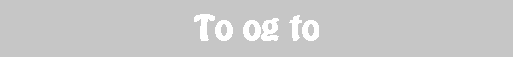To og to